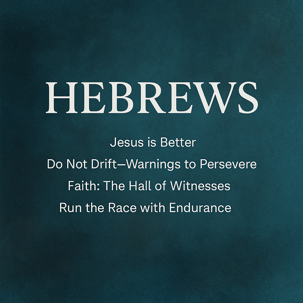 Story of Scripture 2: New Testament- Hebrews – Session 8